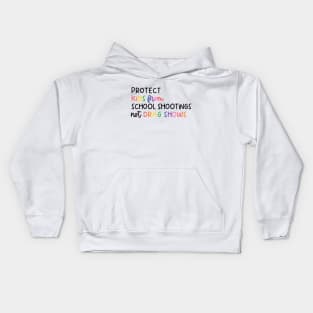 Protect kids from school shootings not drag shows Kids Hoodie